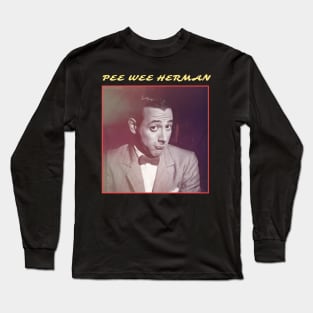 Pee Wee Herman Long Sleeve T-Shirt